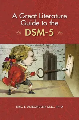 A Dsm-5 nagy irodalmi útmutatója - A Great Literature Guide to the Dsm-5