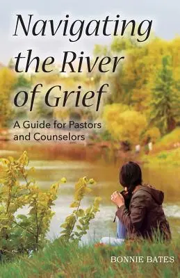 A gyász folyóján navigálva - Navigating the River of Grief