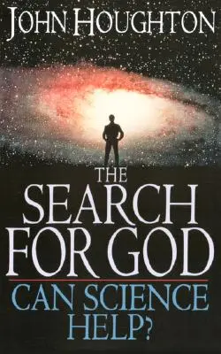 Isten keresése: Can Science Help? - The Search for God: Can Science Help?