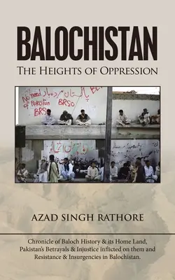 Beludzsisztán: Az elnyomás magaslatai - Balochistan: The Heights of Oppression