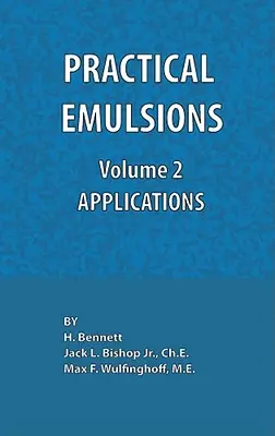 Gyakorlati emulziók, 2. kötet, Alkalmazások - Practical Emulsions, Volume 2, Applications