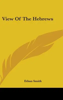 A héberek nézete - View Of The Hebrews