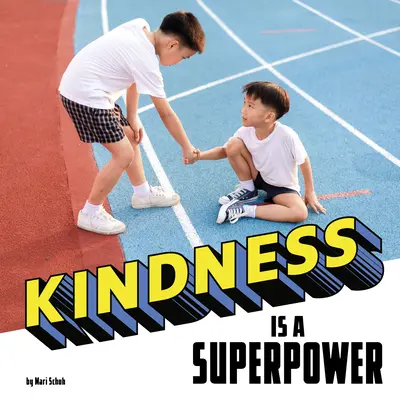 A kedvesség egy szupererő - Kindness Is a Superpower