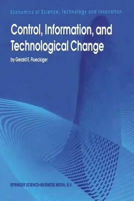 Irányítás, információ és technológiai változás - Control, Information, and Technological Change