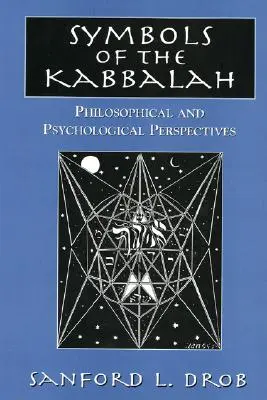 A Kabbala szimbólumai: Filozófiai és pszichológiai szempontok - Symbols of the Kabbalah: Philosophical and Psychological Perspectives