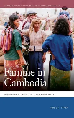 Éhínség Kambodzsában: Geopolitika, biopolitika, nekropolitika - Famine in Cambodia: Geopolitics, Biopolitics, Necropolitics