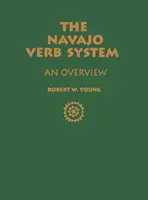 Navajo igék rendszere: Egy áttekintés - Navajo Verb System: An Overview