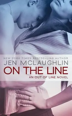 On the Line: egy Out of Line regény - On the Line: an Out of Line novel