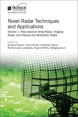 Új radartechnikák és alkalmazások: Radarok: valós apertúrájú tömbradar, képalkotó radar, passzív és multisztatikus radarok - Novel Radar Techniques and Applications: Real Aperture Array Radar, Imaging Radar, and Passive and Multistatic Radar