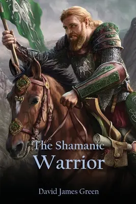 A sámáni harcos - The Shamanic Warrior