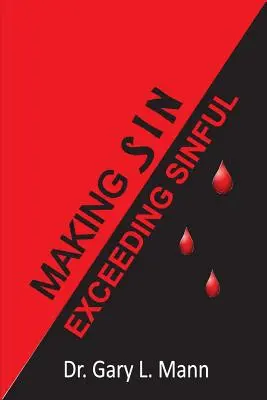 A bűnt túlhaladó bűnné téve - Making Sin Exceeding sinful