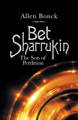 Bet Sharrukin: A kárhozat fia - Bet Sharrukin: The Son of Perdition