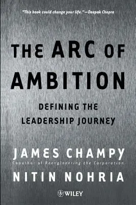 Az ambíció íve: A vezetői út meghatározása - The Arc of Ambition: Defining the Leadership Journey