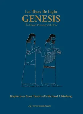 Legyen világosság - Genezis: A szöveg egyszerű jelentése - Let There Be Light-Genesis: The Simple Meaning of the Text