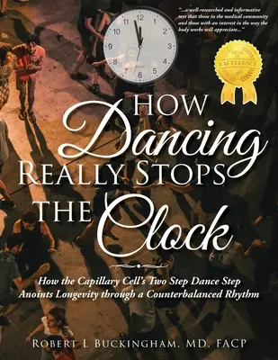 Hogyan állítja meg a tánc az órát - How Dancing Really Stops the Clock