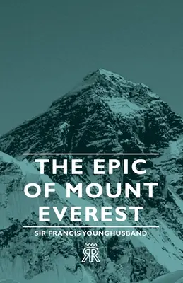 A Mount Everest eposza - The Epic of Mount Everest