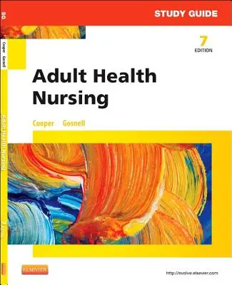 Tanulmányi útmutató a felnőtt egészségügyi ápoláshoz - Study Guide for Adult Health Nursing