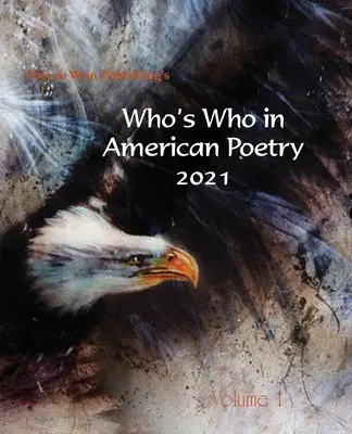 Ki kicsoda az amerikai költészetben 2021 1. kötet - Who's Who in American Poetry 2021 Vol. 1