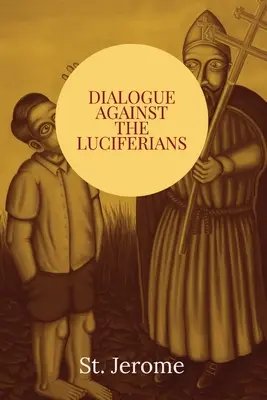 Párbeszéd a luciferiánusok ellen - Dialogue against the Luciferians