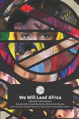 Mi vezetjük Afrikát: Második kötet: Nők - We Will Lead Africa: Volume Two: Women