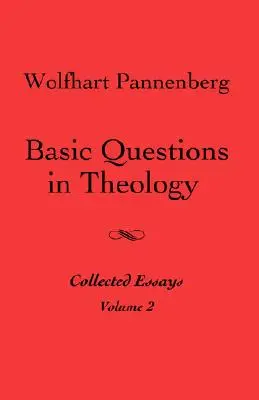 A teológia alapkérdései, 2. kötet - Basic Questions in Theology, Volume 2