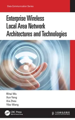 Vállalati vezeték nélküli helyi hálózati architektúrák és technológiák - Enterprise Wireless Local Area Network Architectures and Technologies