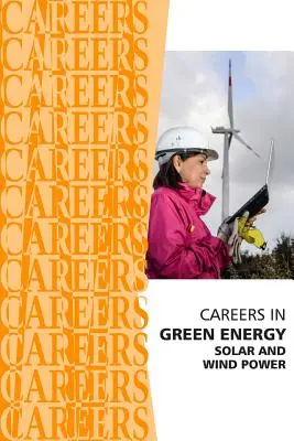 Karrier a zöld energiában: Nap- és szélenergiával kapcsolatos állások - Careers in Green Energy: Solar and Wind Power Jobs