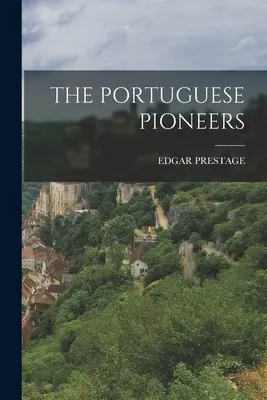 A portugál úttörők - The Portuguese Pioneers