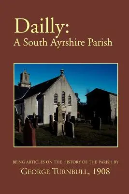 Dailly: A South Ayrshire parish