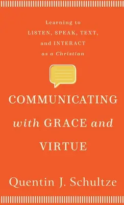 Kommunikáció kegyelemmel és erénnyel - Communicating with Grace and Virtue