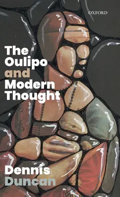 Az Oulipo és a modern gondolkodás - The Oulipo and Modern Thought