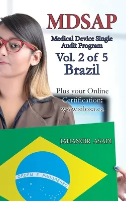 MDSAP Vol.2 of 5 Brazília: MDSAP Vol.2 of 5 Brazília: MDSAP Vol: ISO 13485:2016 valamennyi munkavállaló és munkáltató számára - MDSAP Vol.2 of 5 Brazil: ISO 13485:2016 for All Employees and Employers