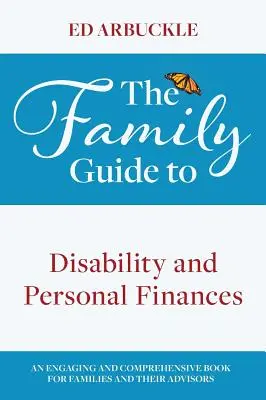 A családi útmutató a fogyatékossághoz és a személyes pénzügyekhez - The Family Guide to Disability and Personal Finances