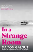 Egy furcsa szobában - A 2021-es Booker-díjjal kitüntetett THE PROMISE című regény szerzője - In a Strange Room - Author of the 2021 Booker Prize-winning novel THE PROMISE