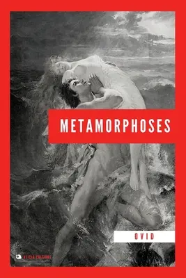 Metamorphoses: Új kiadás nagybetűs változatban - Metamorphoses: New Edition in Large Print