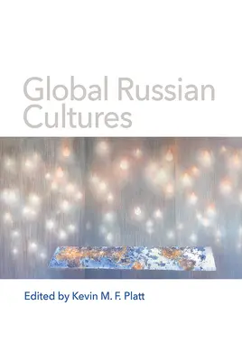 Globális orosz kultúrák - Global Russian Cultures