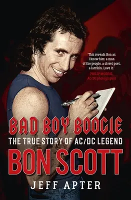 Bad Boy Boogie: Az AC/DC legenda Bon Scott igaz története - Bad Boy Boogie: The True Story of AC/DC Legend Bon Scott