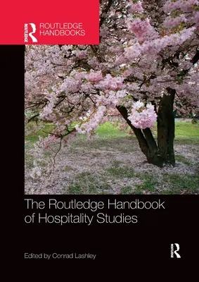 The Routledge Handbook of Hospitality Studies