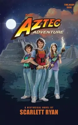 Az azték kaland - The Aztec Adventure