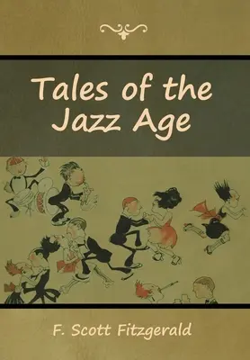 Mesék a jazzkorszakból - Tales of the Jazz Age