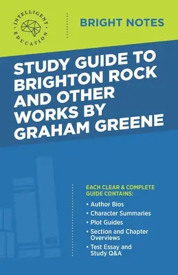 Study Guide to Brighton Rock and Other Works by Graham Greene (Tanulmányi útmutató a Brighton Rockhoz és más művekhez) - Study Guide to Brighton Rock and Other Works by Graham Greene