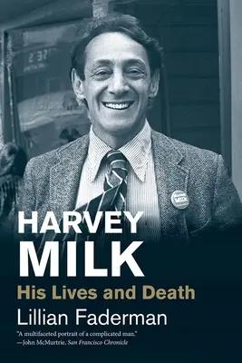 Harvey Milk: élete és halála - Harvey Milk: His Lives and Death