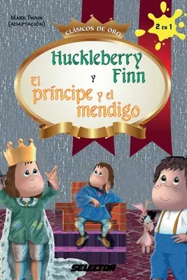 Huckleberry Finn y El prncipe y el mendigo