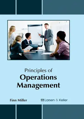 Az üzemeltetésmenedzsment alapelvei - Principles of Operations Management