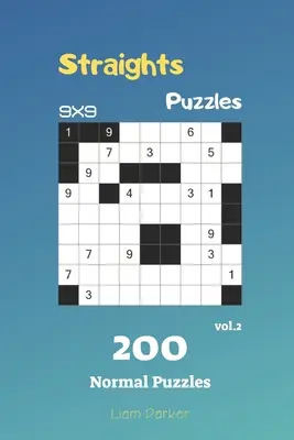 Szoros rejtvények - 200 normál rejtvény 9x9 vol.2 - Straights Puzzles - 200 Normal Puzzles 9x9 vol.2