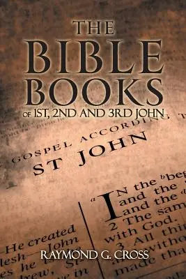 A Biblia 1., 2. és 3. János könyvei - The Bible Books of 1st, 2nd and 3rd John