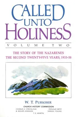 Elhívás a szentségre, 2. kötet - Called Unto Holiness, Volume 2