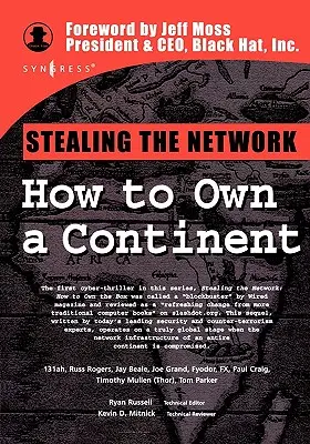 A hálózat ellopása: Hogyan lehet egy kontinenst birtokolni - Stealing the Network: How to Own a Continent