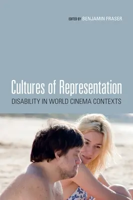 A reprezentáció kultúrái: Fogyatékosság a világ filmes kontextusaiban - Cultures of Representation: Disability in World Cinema Contexts