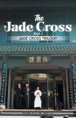 A Jádekereszt: Könyv 3. - The Jade Cross: Book 3